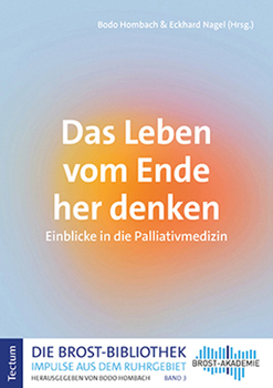 Paperback Das Leben Vom Ende Her Denken: Einblicke in Die Palliativmedizin [German] Book