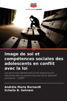 Paperback Image de soi et compétences sociales des adolescents en conflit avec la loi [French] Book