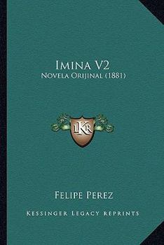 Paperback Imina V2: Novela Orijinal (1881) [Spanish] Book