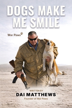 Paperback Dogs Make Me Smile: War Paws Book