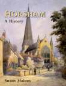 Hardcover Horsham: A History Book