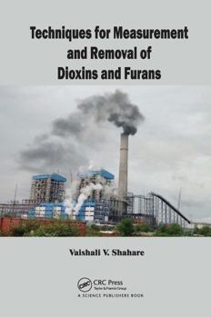 Paperback Techniques for Measurement and Removal of Dioxins and Furans Book