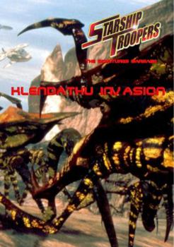 Starship Troopers: The Klendathu Invasion (Starship Troopers the Minuatures Game) - Book  of the Starship Troopers RPG