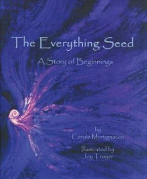 Hardcover The Everything Seed: A Story of Beginnings Book