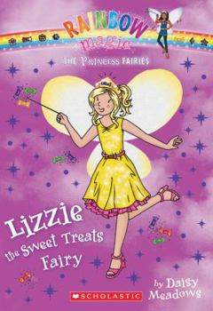 Paperback Princess Fairies #5: Lizzie the Sweet Treats Fairy: A Rainbow Magic Book