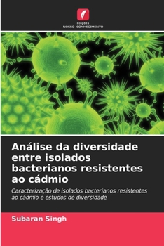 Paperback Análise da diversidade entre isolados bacterianos resistentes ao cádmio [Portuguese] Book