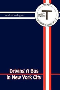 Paperback Driving a Bus in New York City Book