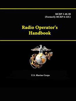 Paperback Radio Operator's Handbook - MCRP 3-40.3B (Formerly MCRP 6-22C) Book