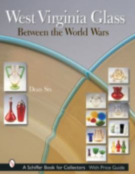 Hardcover West Virginia Glass: Between the World Wars Book