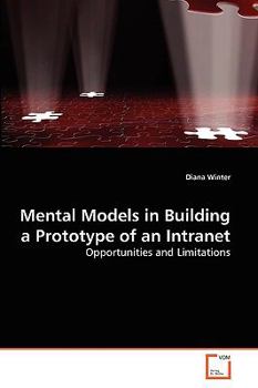Paperback Mental Models in Building a Prototype of an Intranet Book