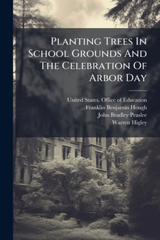 Planting trees in school grounds and the celebration of Arbor Day