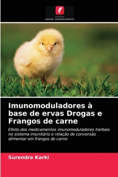 Paperback Imunomoduladores à base de ervas Drogas e Frangos de carne [Portuguese] Book