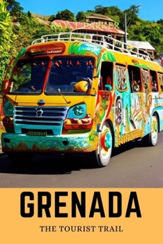 Paperback Grenada: The Tourist Trail Book