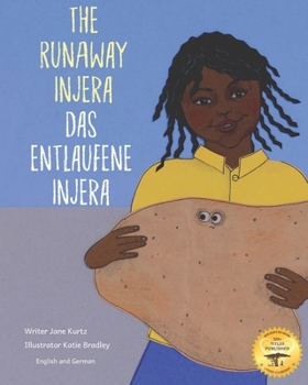 Paperback The Runaway Injera: An Ethiopian Fairy Tale in German and English Book