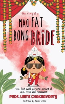 Paperback The Story of a Mad Fat Bong Bride Book