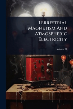 Paperback Terrestrial Magnetism And Atmospheric Electricity Book