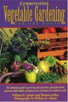 Hardcover Commonsense Vegetable Gardening for the South Book