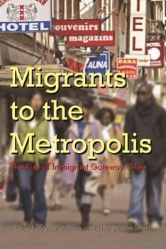 Migrants to the Metropolis: The Rise of Immigrant Gateway Cities - Book  of the Space, Place and Society