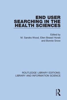 Paperback End User Searching in the Health Sciences Book