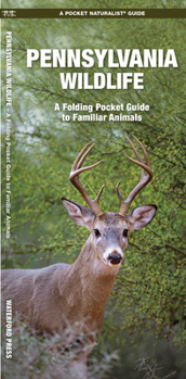 Hardcover Pennsylvania Wildlife: A Folding Pocket Guide to Familiar Animals Book