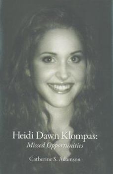 Hardcover Heidi Dawn Klompas: Missed Opportunities Book