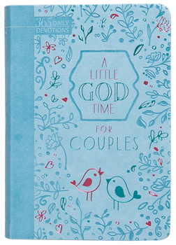 A Little God Time for Couples (Faux Leather Gift Edition): 365 Daily Devotions