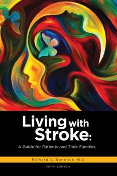 Paperback Living with Stroke: A Guide for Patients and Their Families Book