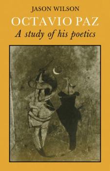 Paperback Octavio Paz: A Study of His Poetics Book