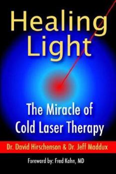 Paperback Healing Light: The Miracle of Cold Laser Therapy Book