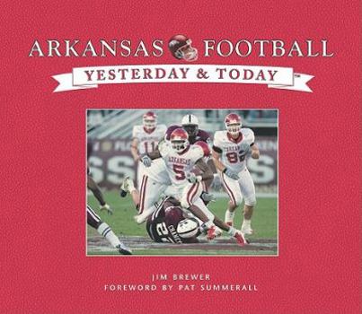 Hardcover Arkansas Football Yesterday and Today Book