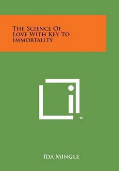 Paperback The Science of Love with Key to Immortality Book