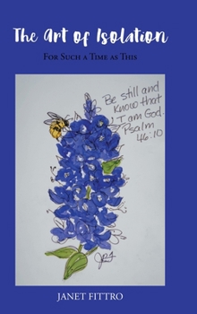 Hardcover The Art Of Isolation: For Such a Time as This Book