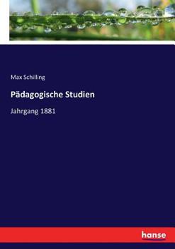 Paperback Pädagogische Studien: Jahrgang 1881 [German] Book