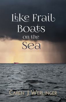 Like Frail Boats on the Sea (Little Sister Island Series) - Book #4 of the Little Sister Island