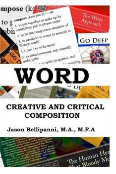 Word: Creative and Critical Composition