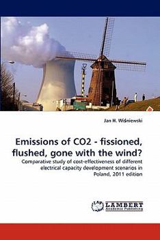 Paperback Emissions of CO2 - fissioned, flushed, gone with the wind? Book