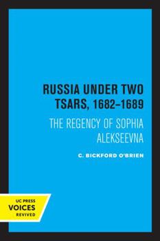 Paperback Russia Under Two Tsars, 1682-1689: The Regency of Sophia Alekseevna Book
