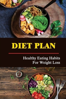 Paperback Diet Plan: Healthy Eating Habits For Weight Loss Book