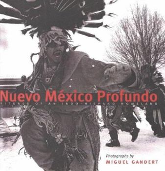 Paperback Nuevo México Profundo: Rituals of an Indo-Hispano Homeland Book