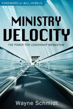 Paperback Ministry Velocity: The Power for Leadership Momentum Book