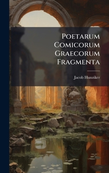 Hardcover Poetarum Comicorum Graecorum Fragmenta [Latin] Book