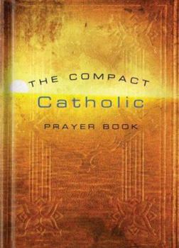 Paperback The Compact Catholic Prayer Book