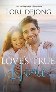 Library Binding Love's True Home: The True Calling Series [Large Print] Book