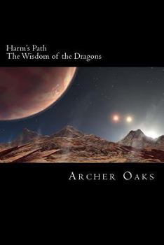 Harm's Path: The Wisdom of the Dragons