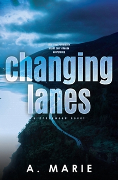 Paperback Changing Lanes Discreet Cover: A Creekwood Novel [Large Print] Book
