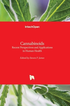 Hardcover Cannabinoids - Recent Perspectives and Applications in Human Health Book