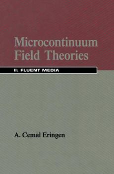 Paperback Microcontinuum Field Theories: II. Fluent Media Book