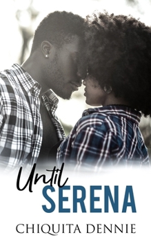 Paperback Until Serena: A Small Town Single Mom Romance Book