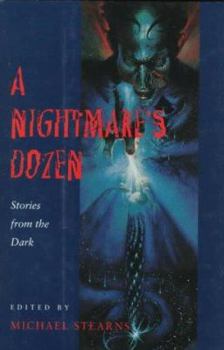 Hardcover A Nightmare's Dozen: Stories from the Dark Book