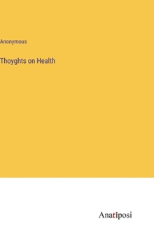 Hardcover Thoyghts on Health Book